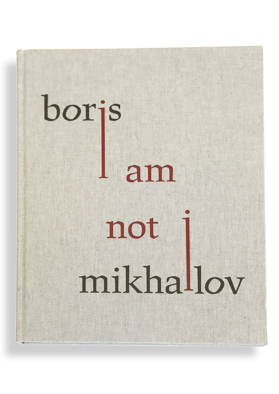 I Am Not I • Boris Mikhailov